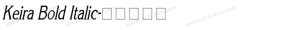 Keira Bold Italic字体转换